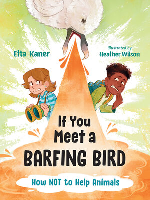 If You Meet a Barfing Bird